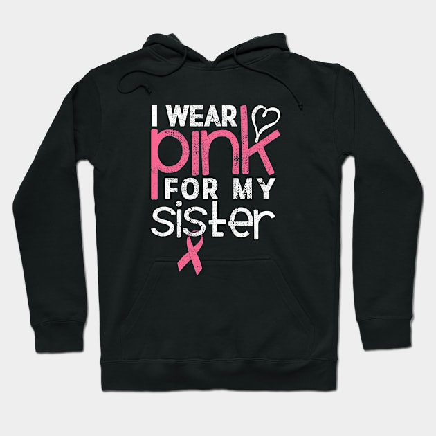 I Wear Pink For My Sister Hoodie by Ostakos